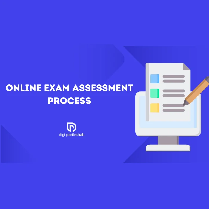 Guide to Digi Parikshak's Online Exam Assessment Process